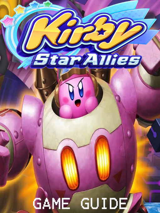 Cover image for KIRBY STAR ALLIES STRATEGY GUIDE & GAME WALKTHROUGH, TIPS, TRICKS, AND MORE!